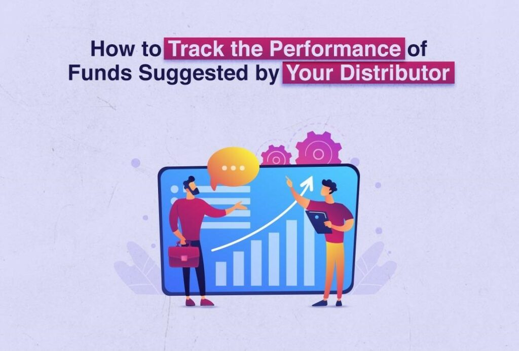 Two people analyzing charts on a screen, with text: How to track the performance of funds suggested by your distributor.