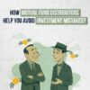 A mutual fund distributor talking with an investor, showing how they help avoid common investment mistakes.